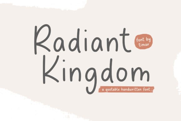 Radiant Kingdom: A Quotable Handwritten Font