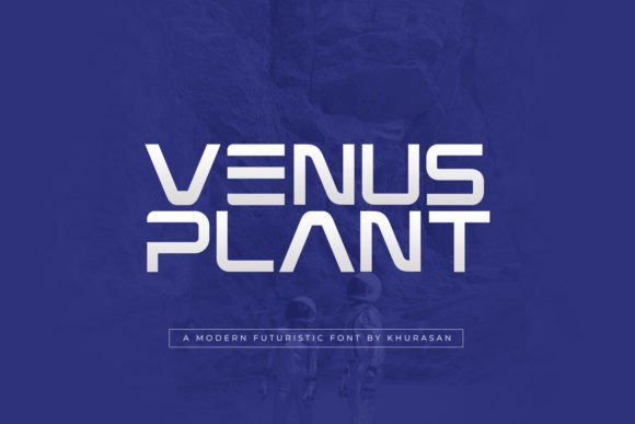 Venus Plant: A Sleek Futuristic Font for Modern Branding